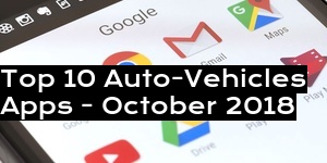 Top 10 Auto-Vehicles Apps - October 2018