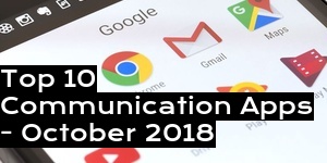 Top 10 Communication Apps - October 2018