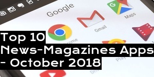 Top 10 News-Magazines Apps - October 2018