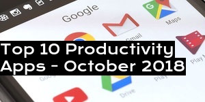Top 10 Productivity Apps - October 2018